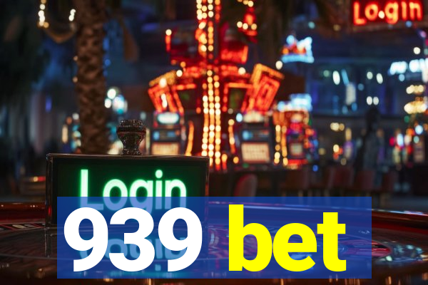 939 bet